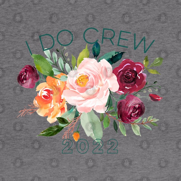 I Do Crew 2022 Matching Floral Bridal Shower Watercolor Art by Pine Hill Goods